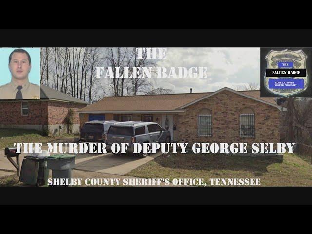 The Fallen Badge |The Murder of Deputy George Selby