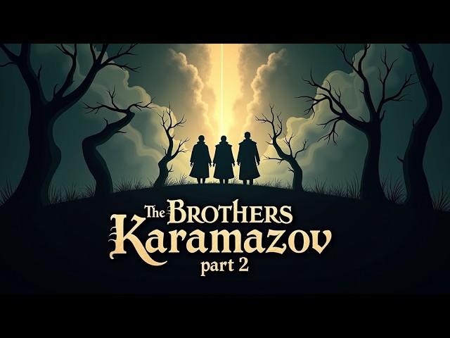 The Brothers Karamazov Audiobook Part 2 | Illustrated & Subtitled | Read Along | Fyodor Dostoevsky