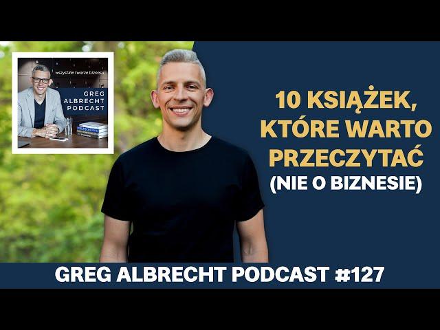 10 książek, które warto przeczytać!  | Greg Albrecht Podcast