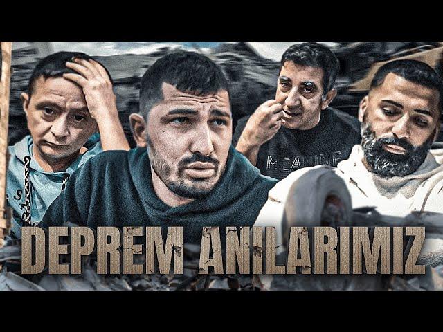 DEPREM ANILARIMIZ | ZOR GÜNLERİMİZ