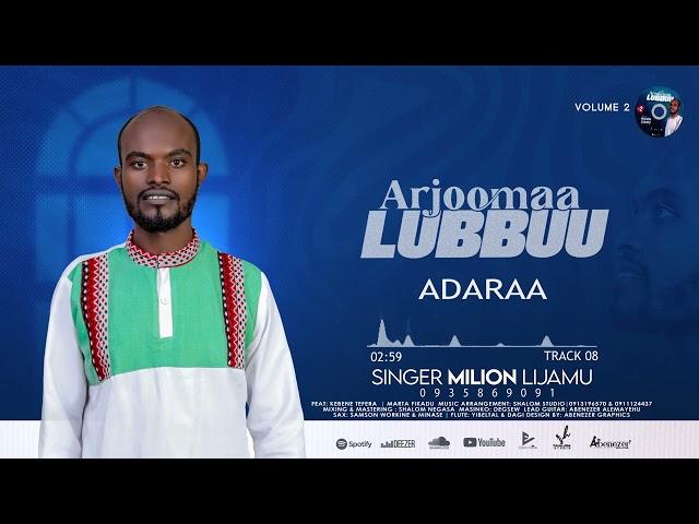 ADARAA | MILION LIJAMU | NEW ALBUM VOL.#2 | TRACK 8.2024@SHALOM STUDIO 0913196570 NEKEMTE