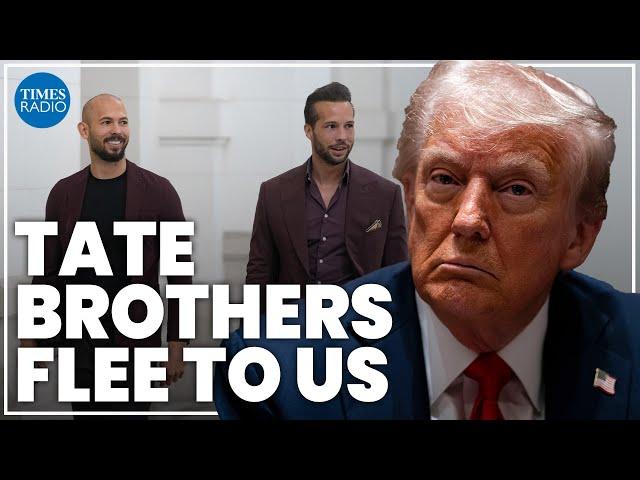 'Baffling' Trump flies Tate brothers to the US