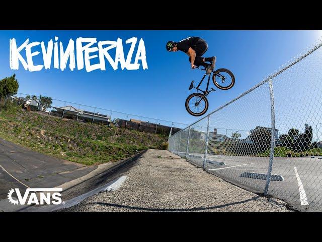 Vans BMX Presents: KEVIN PERAZA, CON TODO  | VANS | BMX