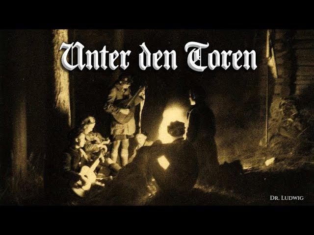 Unter den Toren [German bündisch song][+English translation]