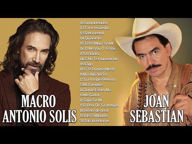 JOAN SEBASTIAN y MARCO ANTONIO SOLIS 30 GRANDES EXITOS || JOAN SEBASTIAN y SOLIS SUS MEJORES