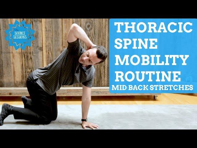 Thoracic Mobility Routine Exercises and Stretches with The Source Chiropractic