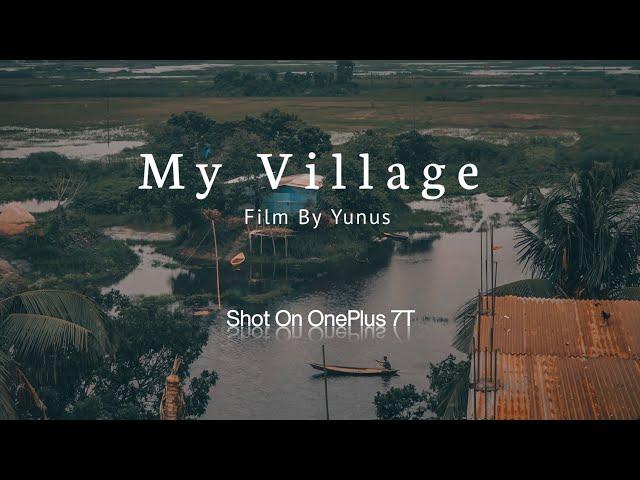 My Village || Mobile Cinematic Video || OnePlus 7t || Yunus Film