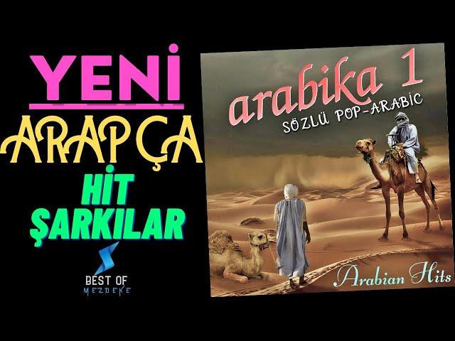 ARABİKA 1 - Sözlü Pop Arabic - Arapça Hareketli Şarkılar (MEZDEKE)