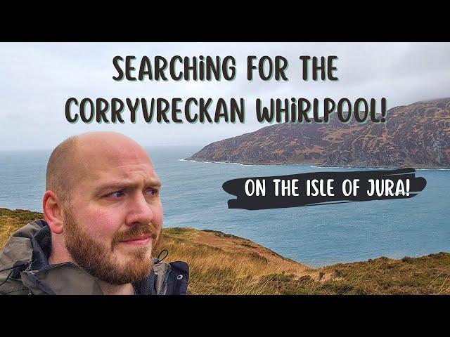 Searching For The Corryvreckan Whirlpool While Visiting Jura! (We didn't find it...)