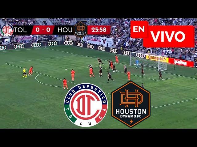  TOLUCA VS HOUSTON EN VIVO Y EN DIRECTO / LEAGUES CUP 2024