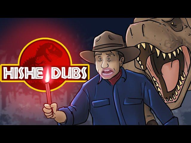 HISHE Dubs - Jurassic Park