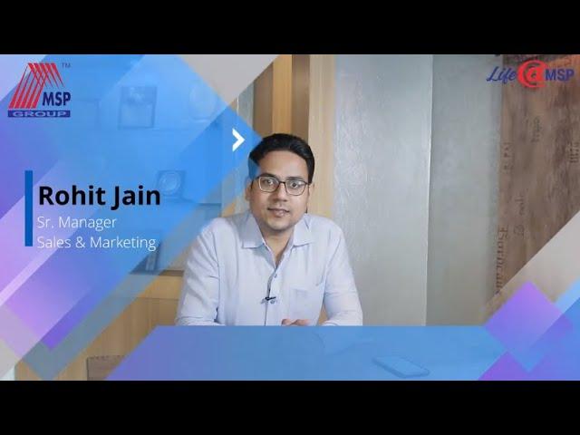Life at MSP Episode 2 | Rohit Jain | MSP Steel