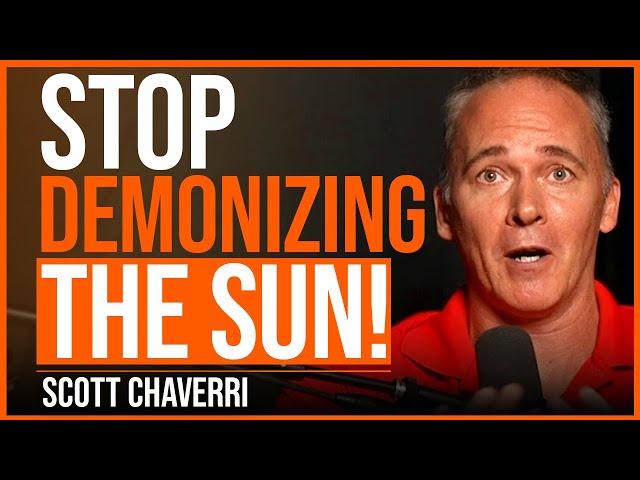 Sunscreen Is Destroying Your Health | Scott Chaverri