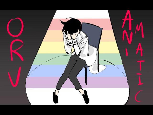 ORV Animatic ||My Whole Family Thinks I’m Gay||