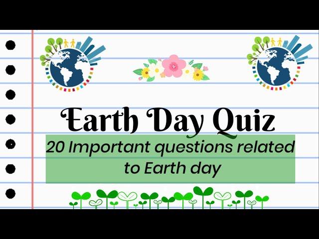 Earth Day Quiz 2024 | World Earth Day Questions|Quiz on World Earth day theme 2024 | GK on Earth Day