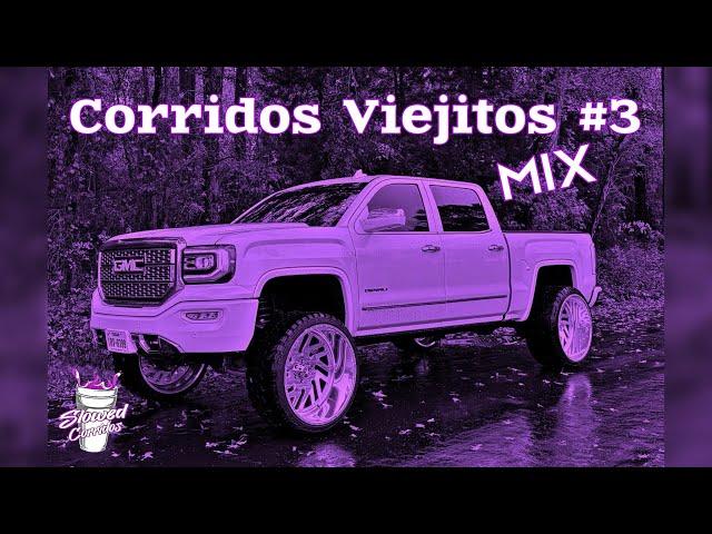 Corridos Viejitos Mix #3 (slowed) (rebajada)
