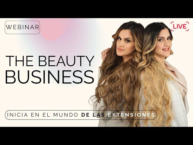 WEBINAR: El Negocio de la Belleza - Estrategias y Éxitos por Linnet Conde e Ines Conde