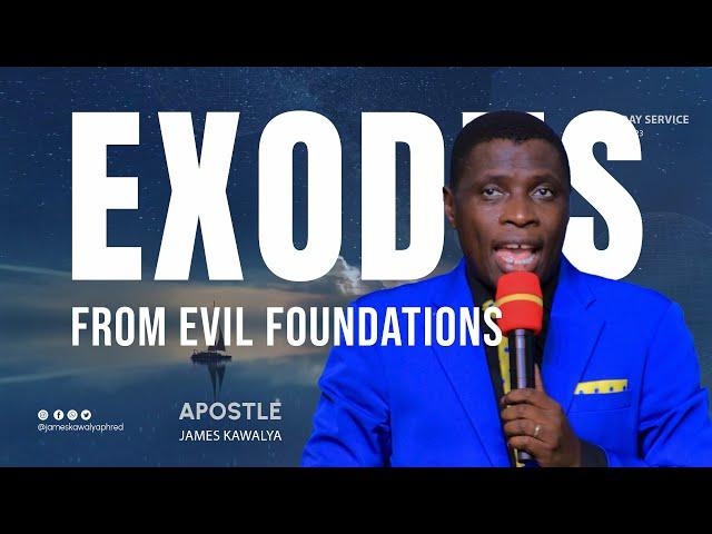 Dealing with Evil Foundations and Hidden Unbroken Curses || AP. JAMES KAWALYA