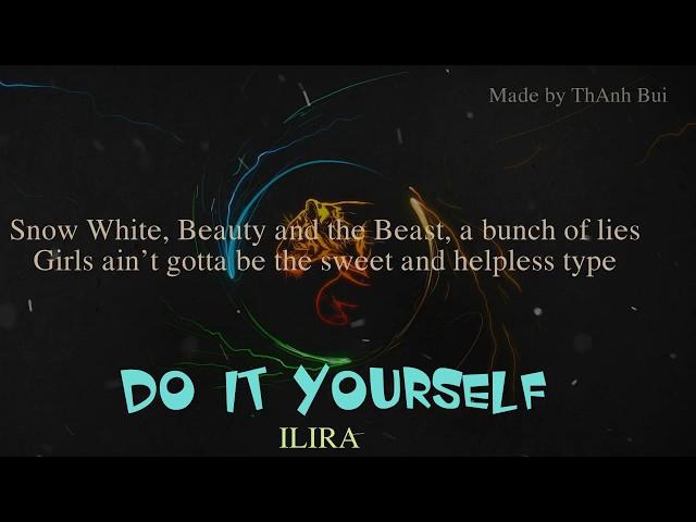 ILIRA - Do It Yourself - Lyrics Video