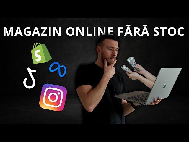 Magazin Online FĂRĂ STOC - Shopify în 2025