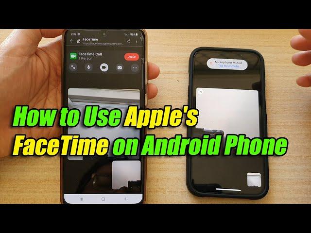 How to Use Apple's FaceTime on Android Phone