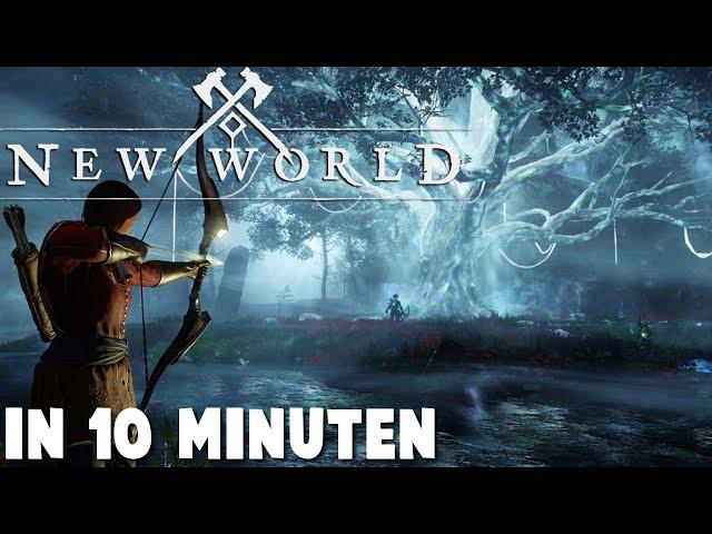 New World in 10 Minuten!