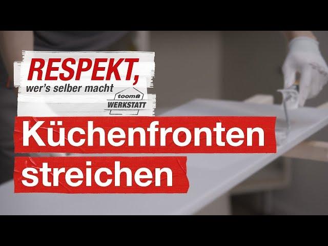 Küchenfronten richtig streichen | toom Werkstatt