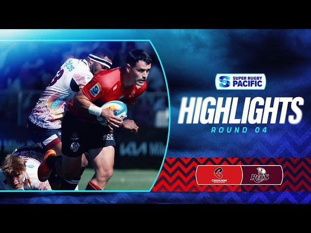 HIGHLIGHTS | CRUSADERS v REDS | Super Rugby Pacific 2025 | Round 4