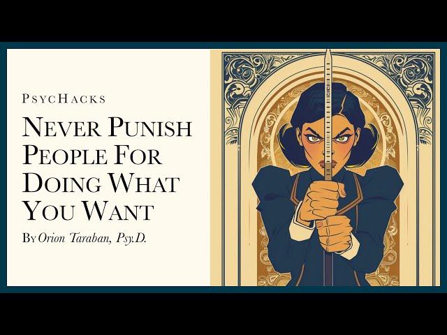 Never punish people for doing what you want: the power of shaping