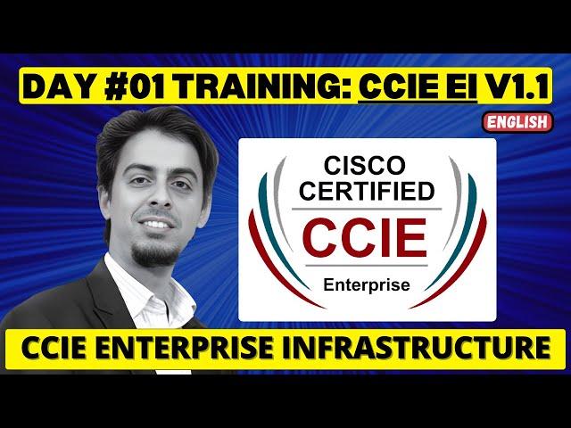 CCIE EI Routing | Day 1: CCIE Enterprise Infrastructure Certification Training | Cisco CCIE