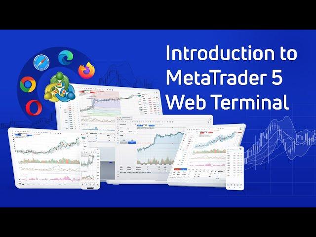 Introduction to MetaTrader 5 Web Terminal: Trading, technical analysis, and account management