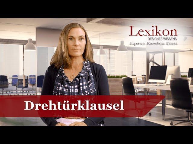 Lexikon des Chefwissens: Drehtürklausel (Grundlagen Personal)