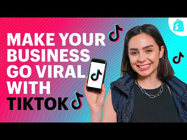 How To Use TikTok Marketing To Make Your Business Go VIRAL