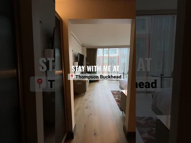 Stay with me: Thompson Buckhead ️ 10/10 #shorts #hotel #hotelstyle #staycation #staywithme