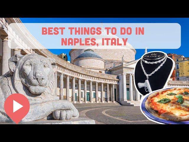 Best Things to Do in Naples, Italy