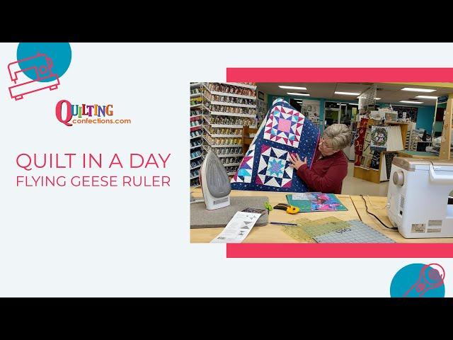 Learn & Create: Demo Quilt in a Day Flying Geese Ruler with Heather from Quilting Confections