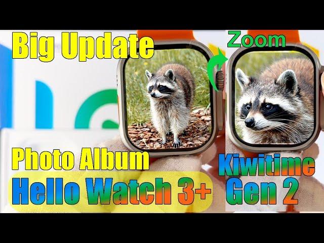 Kiwitime Hello Watch 3 Plus Ultra Gen 2 Smart Watch New Big Update Photo Album Zoom in Function