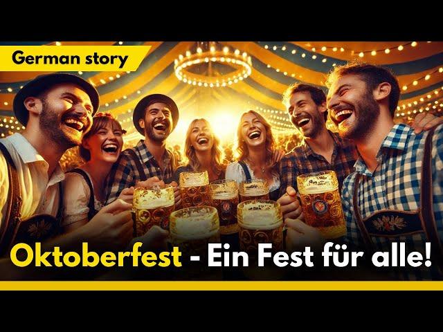 Deutsch Lernen | Oktoberfest | Hören | Vokabeln & Geschichte | Ein Fest für alle!