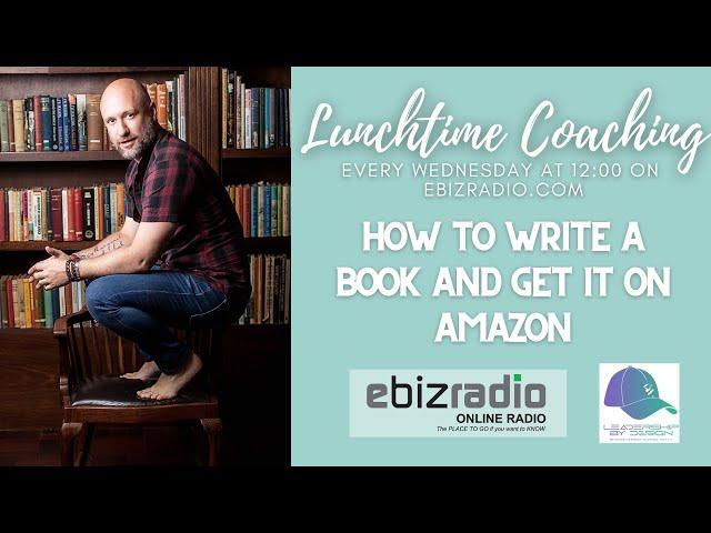 "HOW TO WRITE A BOOK AND GET IT ON AMAZON" #LTC