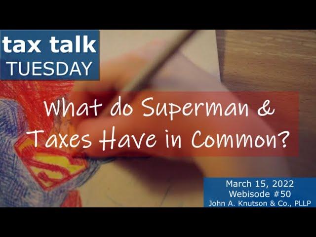 Tax Talk Tuesday: How to Avoid Tax Kryptonite