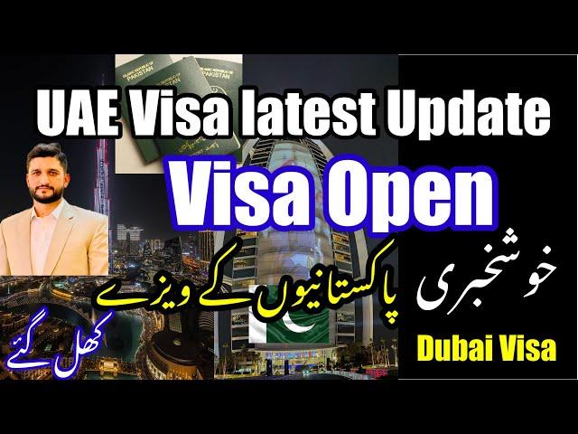 UAE Visa News For Pakistan Today | Visa Open for Pakistani | dubai Visa News for Pakistan | uae visa