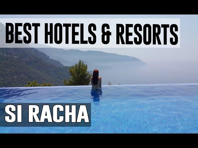 Best Hotels and Resorts in Si Racha, Thailand