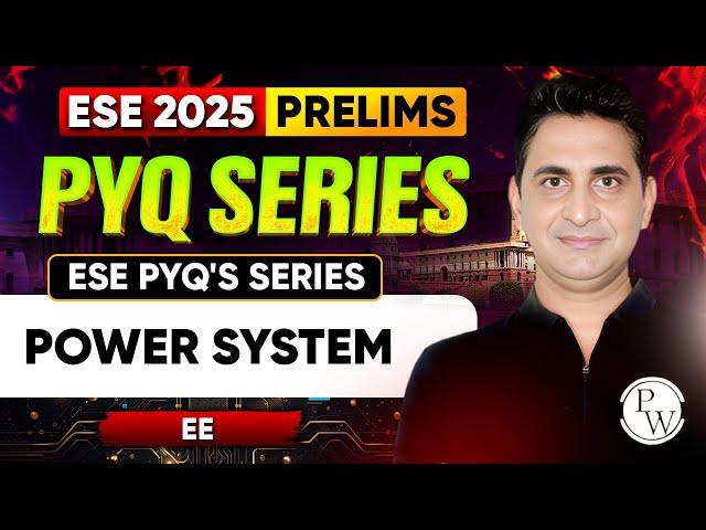 Power System | ECE | ESE 2025 Prelims | ESE PYQ's Series