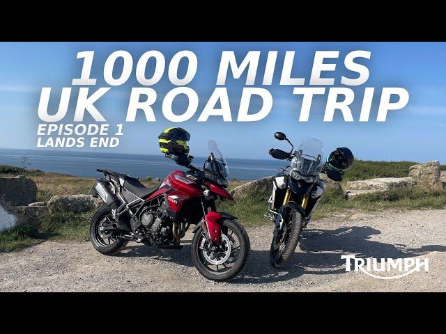 Triumph Tiger 900 | Epic 1000 Mile Motorcycle Road Trip Around the UK | Episode 1 - Land's End