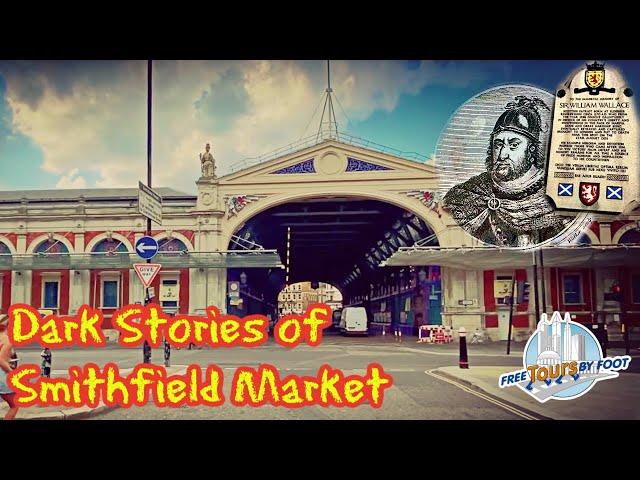 Smithfield Market: Executions, Body Snatchers, and Bloody Mary