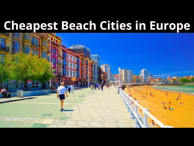 15 Cheap & Small Beach Cities to Live in Europe