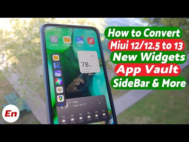 Miui 13 Features on Miui 12 & Miui 12.5 | Convert Miui 12.5 to Miui 13 | NO Root