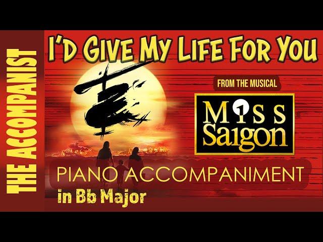 I'D GIVE MY LIFE FOR YOU from MISS SAIGON Piano Accompaniment in Bb Major [Karaoke lyrics in CC]