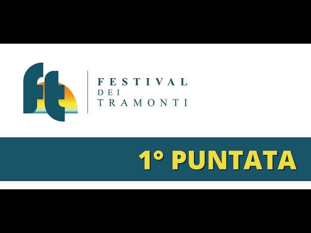 Festival dei Tramonti 2023 - 1° Puntata