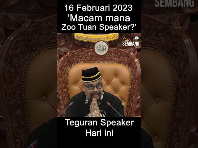 Macam mana Zoo tuan Speaker ? | Saje Sembang